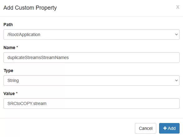 와우자 Add Custom Property 창에 duplicateStreamsStreamNames 프로퍼티와 SRCtoCOPY.stream 값을 입력한 모습